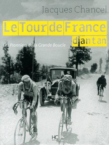 Le Tour de France d'antan : les pionniers de la Grande Boucle