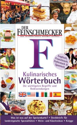 Der Feinschmecker Kulinarisches Wörterbuch