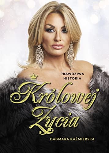 Prawdziwa historia Królowej Życia