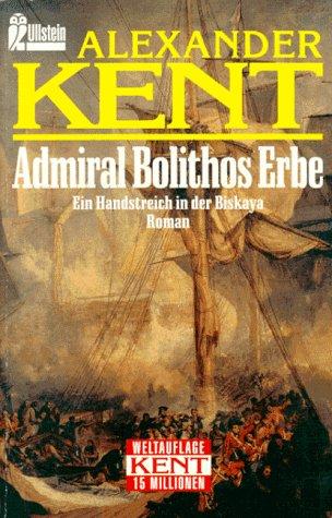 Admiral Bolithos Erbe. Ein Handstreich in der Biskaya.