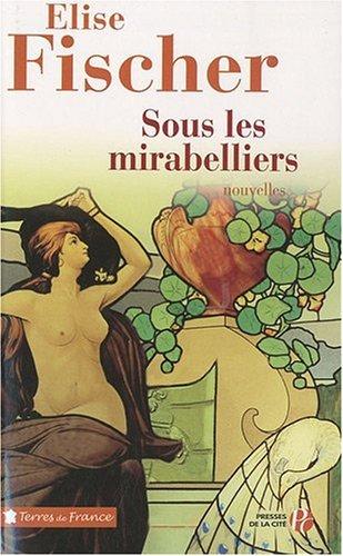 Sous les mirabelliers : nouvelles de Lorraine et d'ailleurs