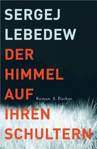 Der Himmel auf ihren Schultern: Roman