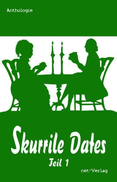 Skurrile Dates: Teil 1