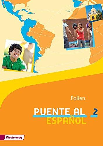 Puente al Español - Ausgabe 2012: Folien 2 (Puente al Español: Lehrwerk für Spanisch als 3. Fremdsprache - Ausgabe 2012)