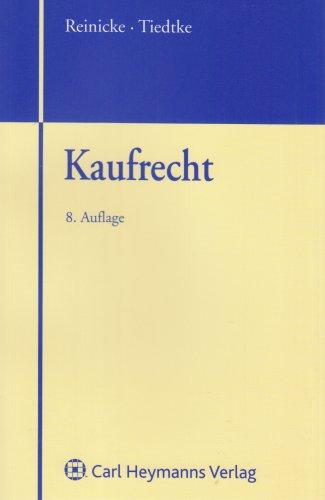 Kaufrecht: Einschl. Abzahlungsgeschäfte, AGB-Gesetz, Factoring, finanzierte Kaufverträge, Haustürgeschäfte, Leasing, Poll-Vereinbarungen, ... UN-Kaufrecht und Verbraucherkreditgesetz