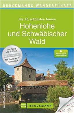 Wanderführer Schwäbischer Wald: Schöne Touren zum Wandern in Hohenlohe und dem schwäbischen Wald -  durch die Genussregion Mainhardter Wald, Ellwanger Berge und zum Ebnisee, jeweils mit GPS Tracks