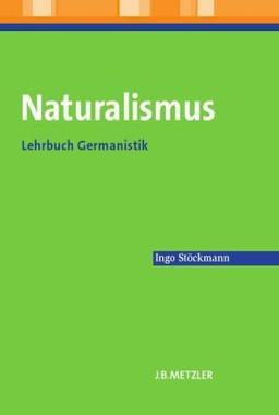 Naturalismus: Lehrbuch Germanistik