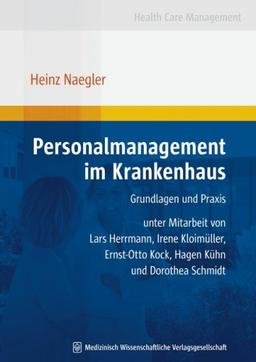 Personalmanagement im Krankenhaus: Grundlagen und Praxis