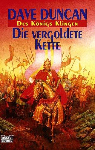 Die vergoldete Kette. Des Königs Klingen 01.