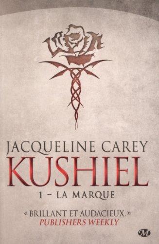 Kushiel. Vol. 1. La marque