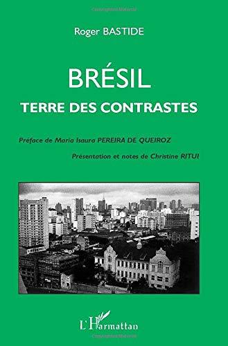 Brésil : terre des constrastes