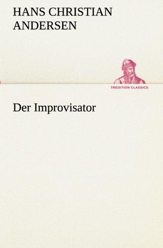 Der Improvisator (TREDITION CLASSICS)