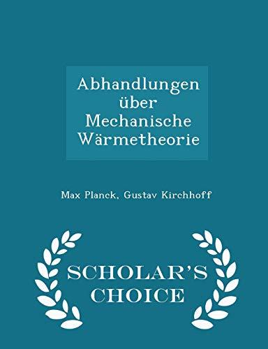 Abhandlungen Über Mechanische Wärmetheorie - Scholar's Choice Edition