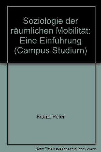 Soziologie der räumlichen Mobilität. Eine Einführung