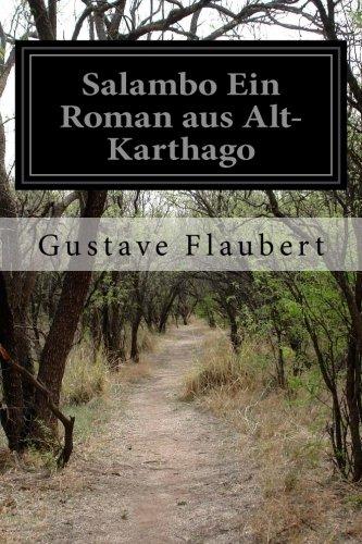 Salambo Ein Roman aus Alt-Karthago