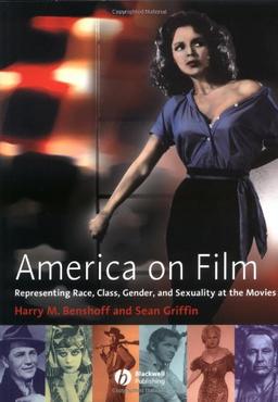 America on Film: Representing Race, Class, Gender and Sexuality at the Movies