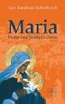 Maria. Mutter und Gefährtin Christi