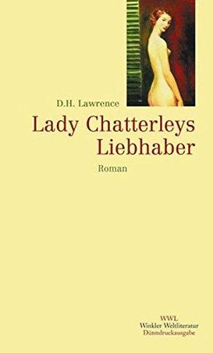 Lady Chatterleys Liebhaber (Winkler Weltliteratur)