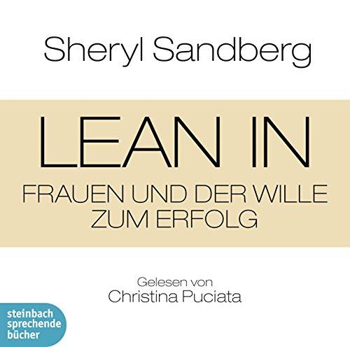 Lean In: Frauen und der Wille zum Erfolg