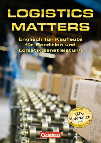 Logistics Matters: B1-Mitte B2 - Schülerbuch