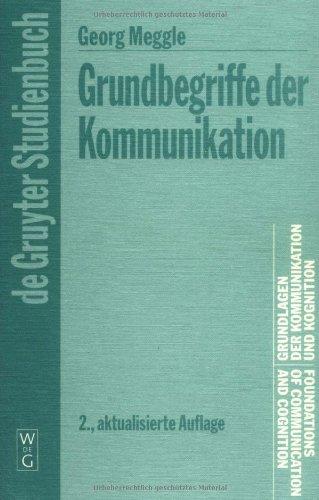 Grundbegriffe der Kommunikation (Grundlagen Der Kommunikation Und Kognition / Foundations of)