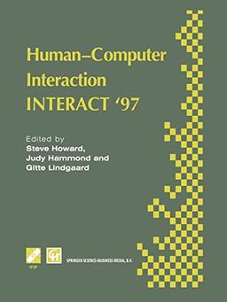 Human-Computer Interaction: INTERACT ’97 (IFIP Advances in Information and Communication Technology)