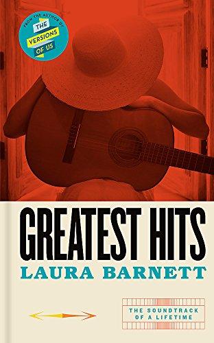 Greatest Hits: From the bestselling author of The Versions of Us