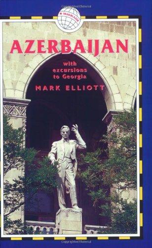 Azerbaijan, 3rd: With Excursions to Georgia (Azerbaijan (with Excursions to Georgia))