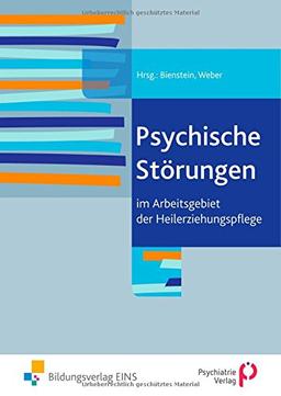 Psychische Störungen: im Arbeitsgebiet der Heilerziehungspflege