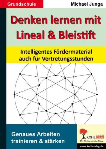 Denken lernen mit Lineal und Bleistift: Intelligentes Fördermaterial auch für Vertretungsstunden