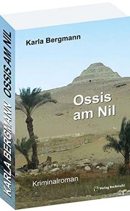 Ossis am Nil: Ein Kriminalroman