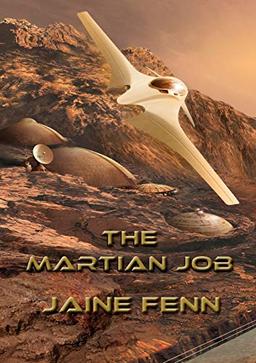 The Martian Job (Newcon Press Novellas Set 3, Band 1)