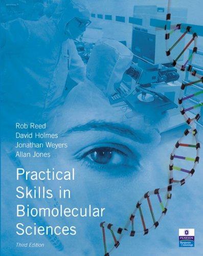 Practical Skills in Biomolecular Sciences