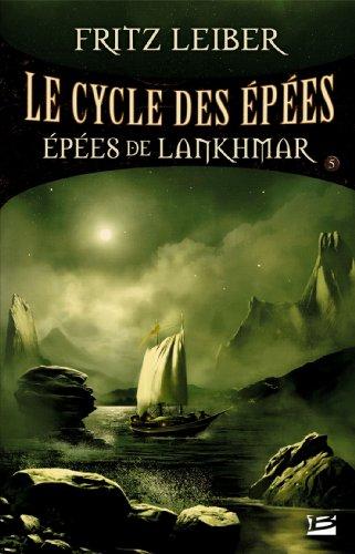 Le cycle des épées. Vol. 5. Epées de Lankhmar