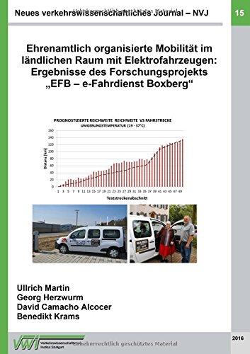 Neues verkehrswissenschaftliches Journal - Ausgabe 15: Ehrenamtlich organisierte Mobilität im ländlichen Raum mit Elektrofahrzeugen: Ergebnisse des Forschungsprojekts  "EFB - e-Fahrdienst Boxberg"