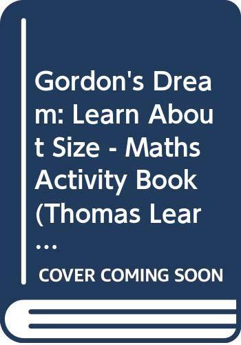 Gordon's Dream: Learn About Size - Maths Activity Book (Thomas Learning)