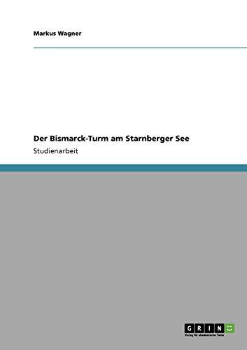 Der Bismarck-Turm am Starnberger See