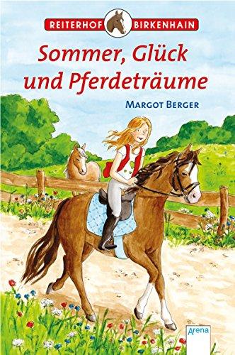 Sommer, Glück und Pferdeträume: Reiterhof Birkenhain