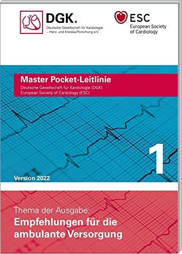 Empfehlungen für die ambulante Versorgung: Master Pocket-Leitlinie 1 (ESC/DGK Pocket-Leitlinien)