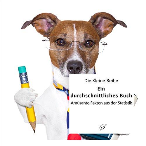 Ein durchschnittliches Buch: Kuriose Fakten aus der Statistik