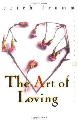 The Art of Loving (Perennial Classics)