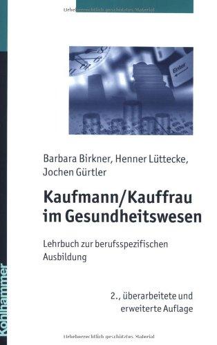 Kaufmann/Kauffrau im Gesundheitswesen