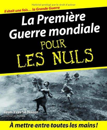 La Première Guerre mondiale pour les nuls