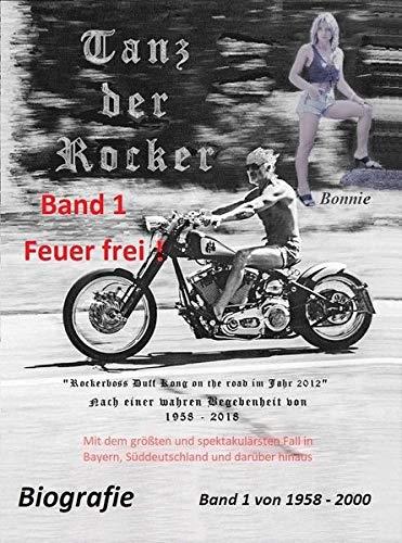 Tanz der Rocker: Band 1 Feuer frei