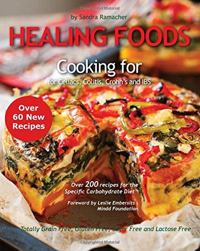 Healing Foods: Cooking for Celiacs, Colitis, Crohn's and IBS