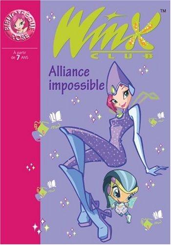 Winx Club. Vol. 13. Alliance impossible