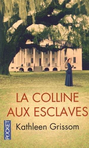 La colline aux esclaves