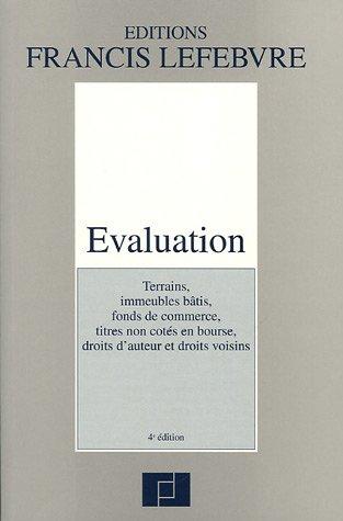 Evaluation : Terrains, immeubles non bâtis, fonds de commerce, titres non côtés en bourse, droits d'auteur et droits voisins