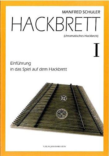 Hackbrett. Einführung in das Spiel auf dem Hackbrett / Hackbrett. Einführung in das Spiel auf dem Hackbrett I (Einführung in das Spiel auf dem Hackbrett / Spielheft)