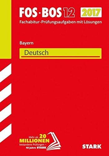 Abiturprüfung FOS/BOS Bayern - Deutsch 12. Klasse